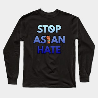 Stop asian hate, asian lives matter, anti hate Long Sleeve T-Shirt